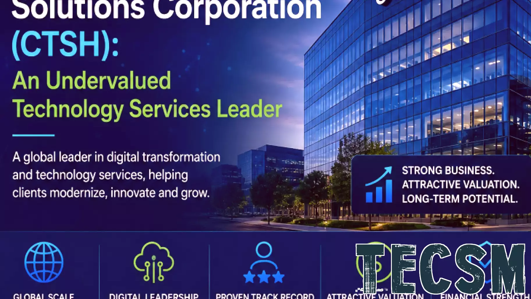 Cognizant Technology Solutions Corporation (CTSH): An Undervalued Technology Services Leader