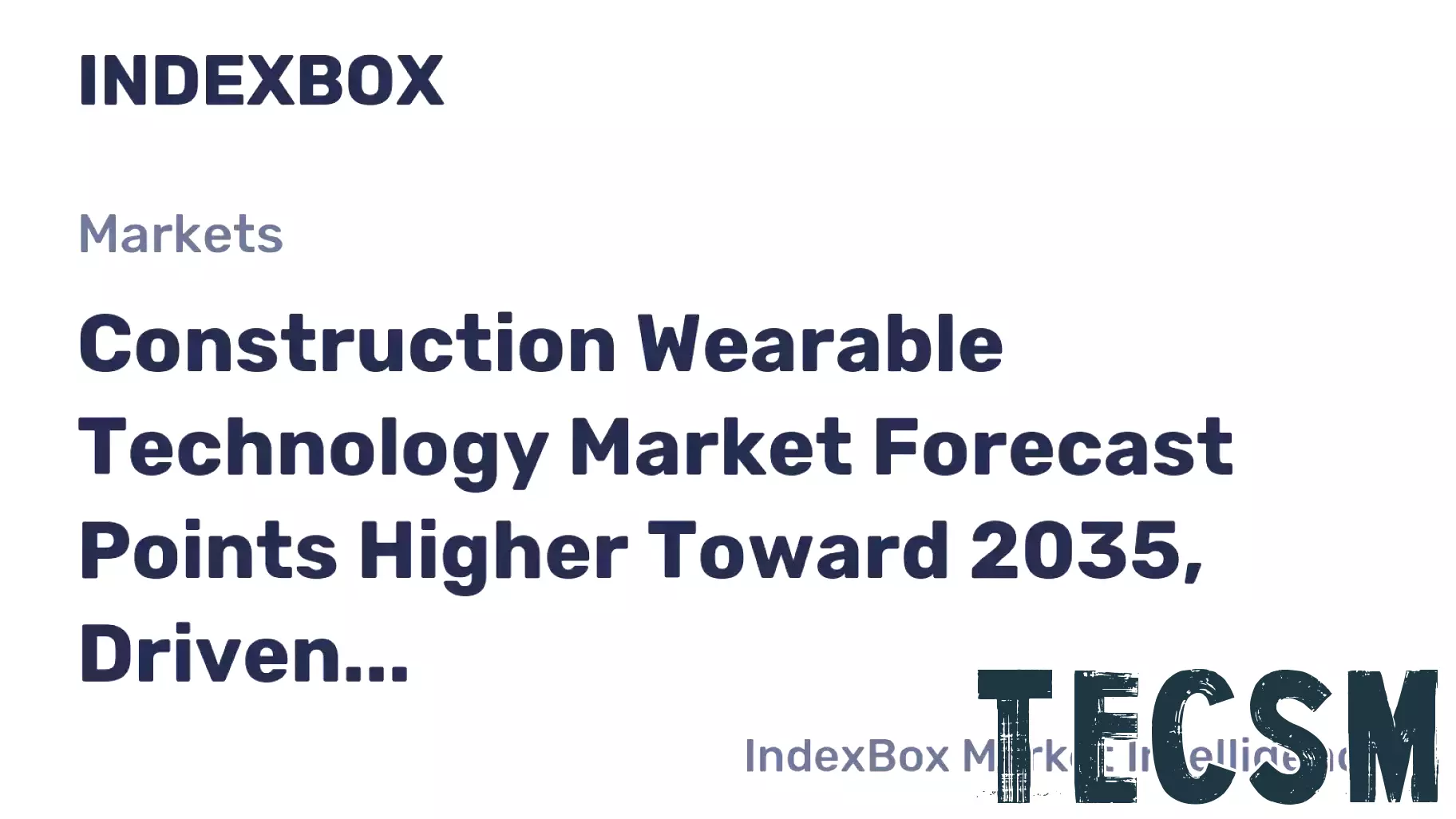 Construction Wearable Technology Market Forecast Points Higher Toward 2035, Driven by Safety Mandates